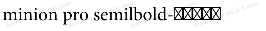 minion pro semilbold字体转换